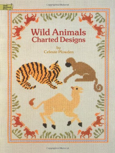 Imagen de archivo de Wild Animals Charted Designs (Dover Needlework) (Dover Needlework S.) a la venta por WorldofBooks