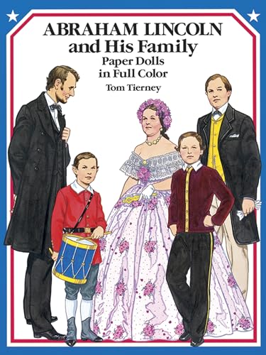 Beispielbild fr Abraham Lincoln and His Family Paper Dolls in Full Color (Dover President Paper Dolls) zum Verkauf von SecondSale