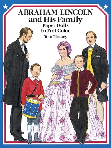 Imagen de archivo de Abraham Lincoln and His Family Paper Dolls in Full Color (Dover President Paper Dolls) a la venta por SecondSale