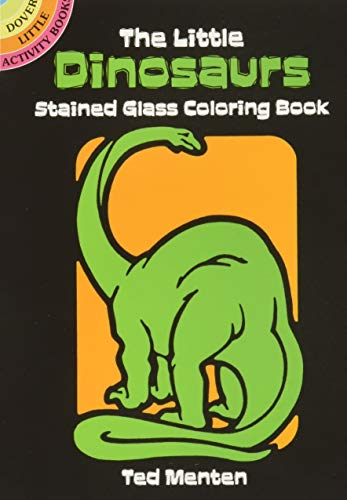 9780486260495: The Little Dinosaurs Stained Glass Coloring Book (Dover Little Activity Books: Dinosaurs)