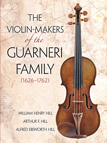 Imagen de archivo de The Violin-Makers of the Guarneri Family (1626-1762) (Dover Books on Music) a la venta por Cheryl's Books