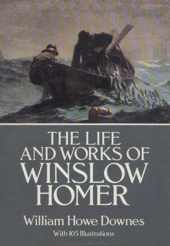 Imagen de archivo de The Life and Works of Winslow Homer a la venta por Wonder Book