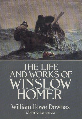 9780486260747: The Life and Works of Winslow Homer