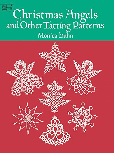 9780486260761: Christmas Angels and other Tatting Patterns (Dover Knitting, Crochet, Tatting, Lace)