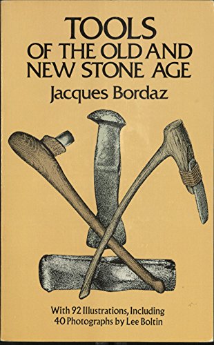 Beispielbild fr Tools of the Old and the New Stone Age (Dover books on anthropology, the American Indian) zum Verkauf von Wonder Book