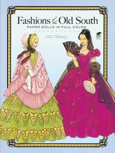 Beispielbild fr Fashions of the Old South Paper Dolls in Full Color (Dover Paper Dolls) zum Verkauf von Wonder Book