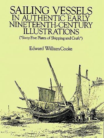 Stock image for Sailing Vessels: In Authentic Early Nineteenth-century Illustrations (Dover Books on Transportation, Maritime) for sale by Hay-on-Wye Booksellers