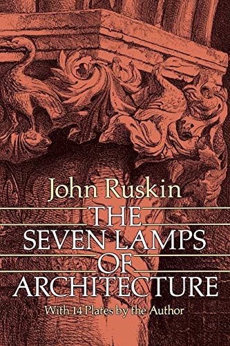 Beispielbild fr The Seven Lamps of Architecture (Dover Architecture) zum Verkauf von HPB Inc.