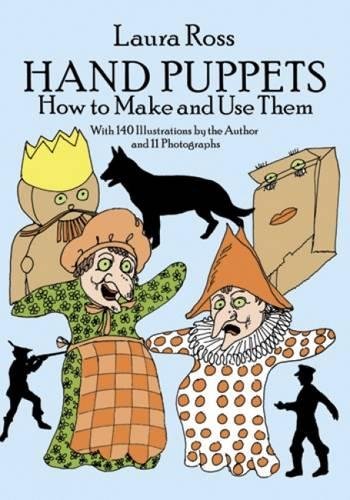 Stock image for Hand Puppets : How to Make and Use Them for sale by Better World Books