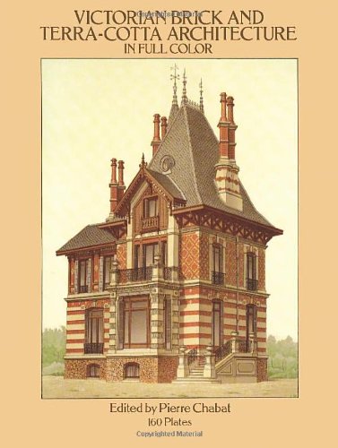 Stock image for Victorian Brick and Terra-Cotta Architecture in Full Color: 160 Plates for sale by Hennessey + Ingalls
