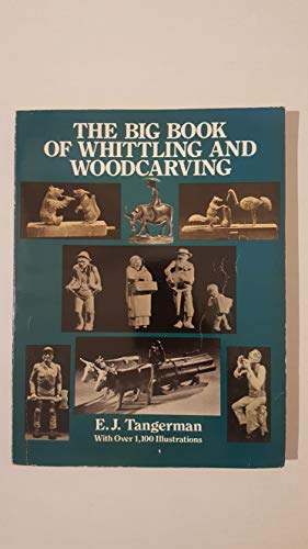 The Big Book of Whittling and Woodcarving