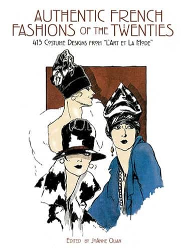 Authentic French Fashions of the Twenties 413 Costume Designs from "l'Art et La Mode