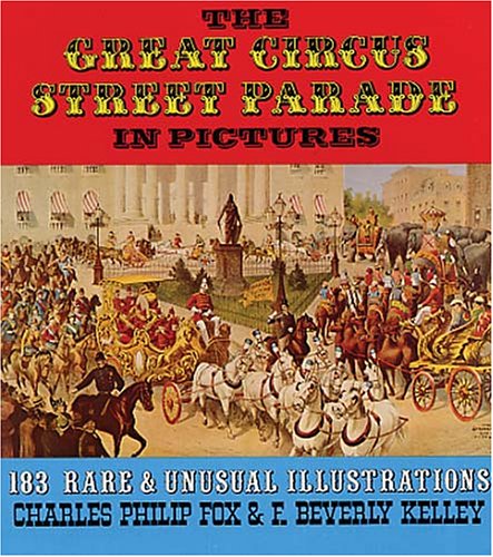 Imagen de archivo de Great Circus Street Parade in Pictures a la venta por GoldenWavesOfBooks