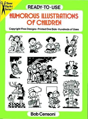Stock image for Ready-to-Use Humorous Illustrations of Children (Dover Clip-Art Series) for sale by HPB-Diamond