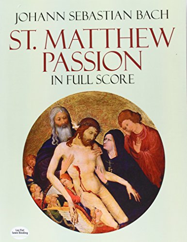 St. Matthew Passion in Full Score.[Matthäuspassion. Partitur]