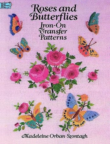 Imagen de archivo de Roses and Butterflies Iron-on Transfer Patterns a la venta por WorldofBooks