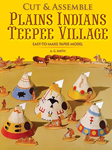 Stock image for Easy-to-Make Plains Indians Teepee Village (Dover Children's Activity Books) for sale by WorldofBooks