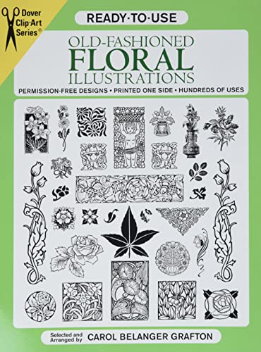 Imagen de archivo de Ready-to-Use Old-Fashioned Floral Illustrations (Dover Clip Art Ready-to-Use) a la venta por Jenson Books Inc