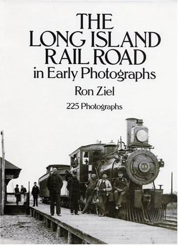 Imagen de archivo de The Long Island Rail Road in Early Photographs (Dover Transportation) a la venta por HPB-Emerald