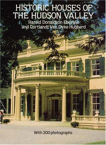 Imagen de archivo de Historic Houses of the Hudson Valley a la venta por ZBK Books