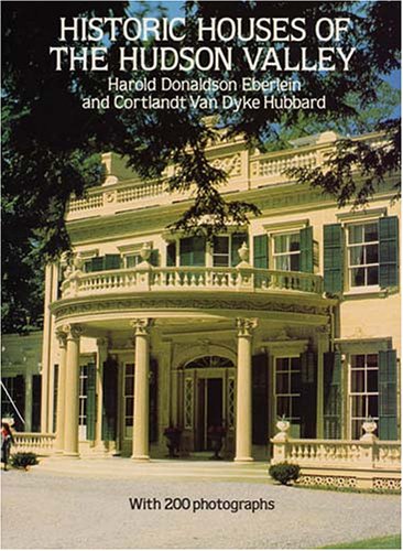Stock image for Historic Houses of the Hudson Valley for sale by ZBK Books