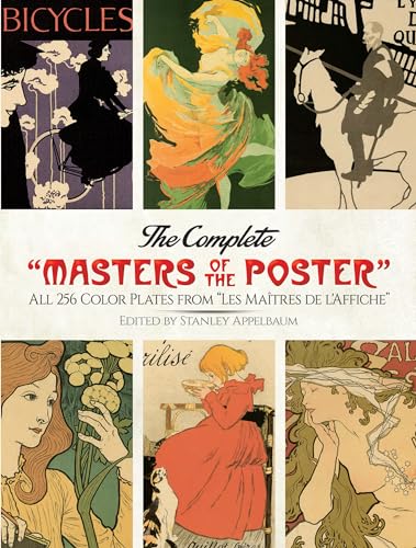 9780486263090: The Complete Masters of the Poster: All 256 Color Plates from Les MaTres De L'Affiche (Dover Pictorial Archive Series)