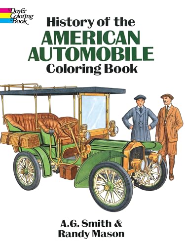 Stock image for History of the American Automobile Coloring Book (Dover Planes Trains Automobiles Coloring) for sale by Gulf Coast Books