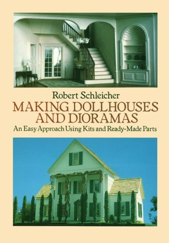 Beispielbild fr Making Dollhouses and Dioramas: An Easy Approach Using Kits and Ready-Made Parts zum Verkauf von Wonder Book