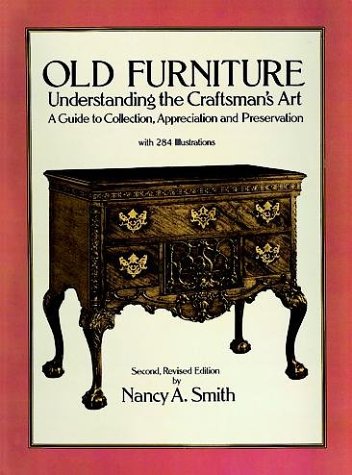 Imagen de archivo de Old Furniture: Understanding the Craftsman's Art (Second, Revised Edition) a la venta por Montclair Book Center