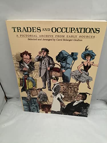 Trades and Occupations: A Pictorial Archive from Early Sources