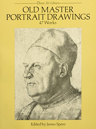 Stock image for Old Master Portrait Drawings: 47 Works (Dover Fine Art, History of Art) for sale by PlumCircle