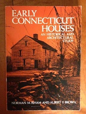 9780486263748: Early Connecticut Houses: An Historical and Architectural Study