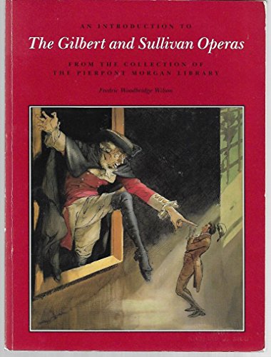 9780486263861: An Introduction to the Gilbert and Sullivan Operas: From the Collection of the Pierpoint Morgan Library