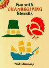 Fun With Thanksgiving Stencils (Dover Little Activity Books) (9780486263984) by Kennedy, Paul E.
