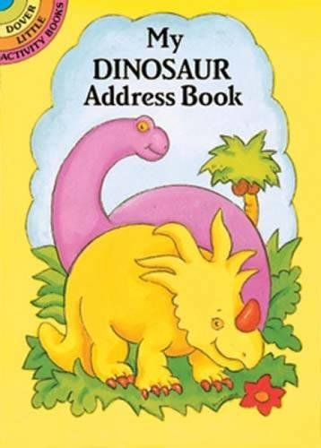 My Dinosaur Address Book (9780486264134) by Pomaska, Anna; Dinosaurs