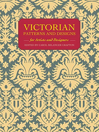 Stock image for Victorian Patterns for Artists and Designers (Dover Pictorial Archive Series) for sale by Wonder Book