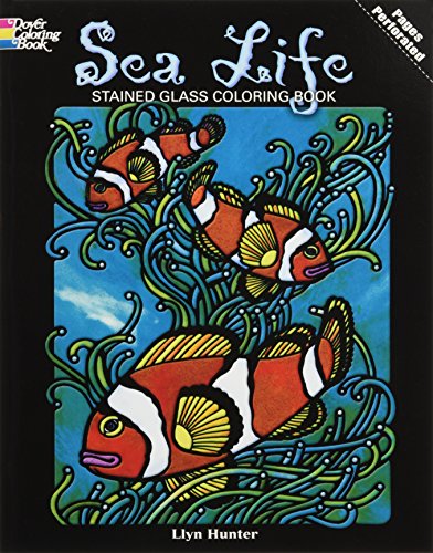 Stock image for Sea Life Stained Glass Coloring Book (Dover Nature Stained Glass Coloring Book) for sale by Irish Booksellers