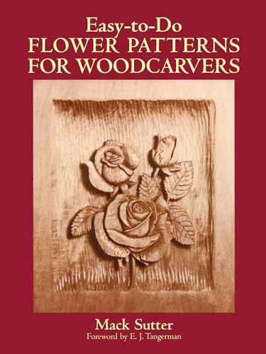 Beispielbild fr Easy-to-Do Flower Patterns for Woodcarvers (Dover Woodworking) zum Verkauf von SecondSale