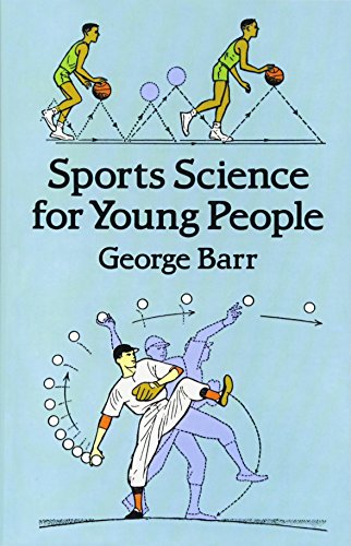 Beispielbild fr Sports Science for Young People (Dover Children's Science Books) zum Verkauf von Your Online Bookstore