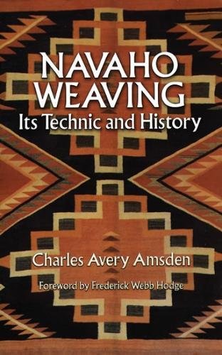 9780486265377: Navaho Weaving: Its Technique and History (Native American)