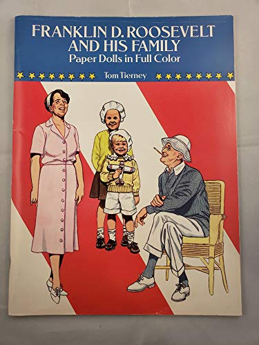 Stock image for Franklin D. Roosevelt and His Family Paper Dolls in Full Color for sale by ZBK Books