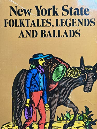 Beispielbild fr New York State Folktales, Legends and Ballads zum Verkauf von Abacus Bookshop