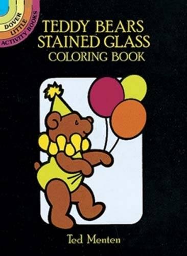 Teddy Bears Stained Glass Coloring Book (Dover Stained Glass Coloring Book) (9780486266121) by Menten, Ted