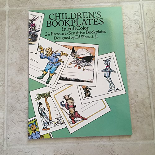 Children's Bookplates in Full Color: 24 Pressure-Sensitive Bookplates (9780486266428) by Sibbett, Ed