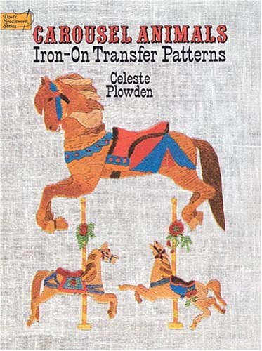 Imagen de archivo de Carousel Animals Iron-on Transfer Patterns (Dover Needlework Series) a la venta por Idaho Youth Ranch Books