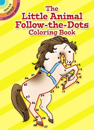 Stock image for The Little Animal Follow-the-Dots Coloring Book (Dover Little Activity Books) for sale by Your Online Bookstore