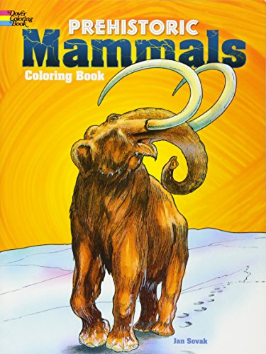 Beispielbild fr Prehistoric Mammals Coloring Book zum Verkauf von Better World Books