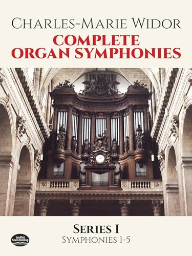 Complete Organ Symphonies, Series I (Dover Music for Organ) (9780486266916) by Widor, Charles-Marie