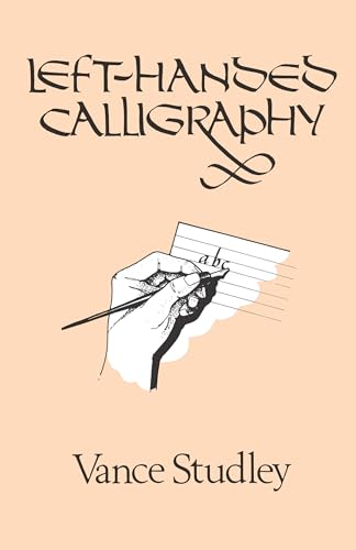 Stock image for Left-Handed Calligraphy (Lettering, Calligraphy, Typography) for sale by Aaron Books