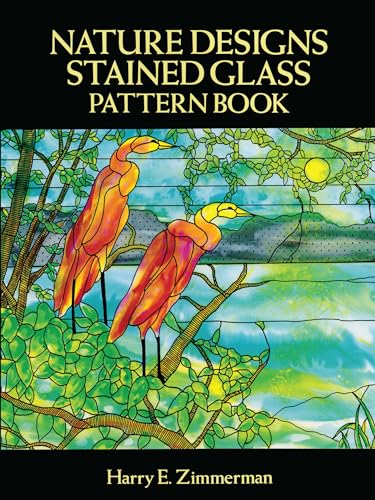 Stock image for Nature Designs Stained Glass Pattern Book (Dover Stained Glass Instruction) for sale by Vashon Island Books